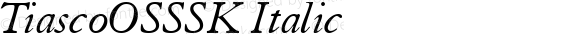 TiascoOSSSK Italic