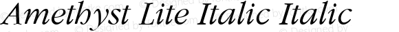 Amethyst Lite Italic Italic