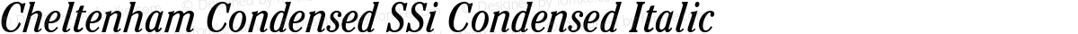 Cheltenham Condensed SSi Condensed Italic