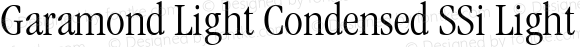 Garamond Light Condensed SSi Light Condensed