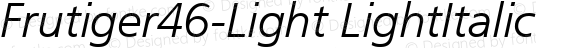 Frutiger46-Light LightItalic