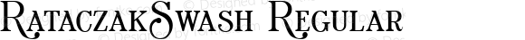 RataczakSwash Regular Altsys Fontographer 3.5  11/13/92