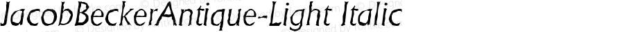 JacobBeckerAntique-Light Italic 1.0 Wed May 03 22:54:45 2000