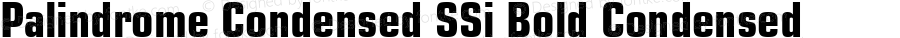 Palindrome Condensed SSi Bold Condensed 001.001