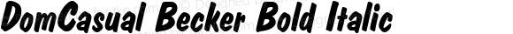 DomCasual Becker Bold Italic