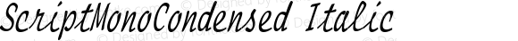 ScriptMonoCondensed Italic