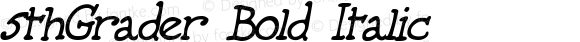 5thGrader Bold Italic