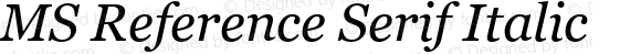 MS Reference Serif Italic