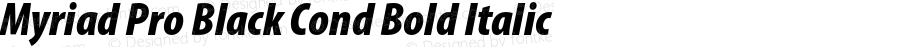 Myriad Pro Black Cond Bold Italic