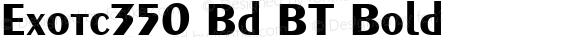 Exotc350 Bd BT Bold mfgpctt-v1.54 Tuesday, February 9, 1993 9:53:16 am (EST)