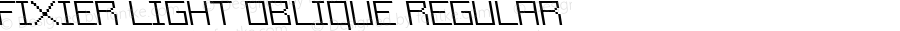 Fixier Light Oblique Regular