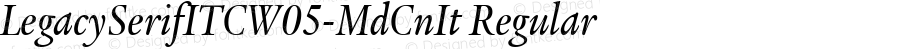 Legacy Serif ITC W05 Md Cn It