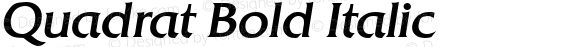 Quadrat Bold Italic