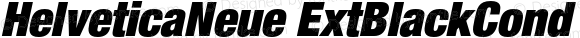 HelveticaNeue ExtBlackCond Italic