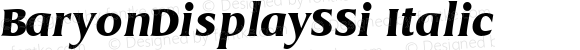 BaryonDisplaySSi Italic