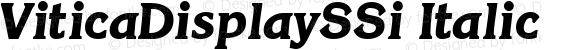 ViticaDisplaySSi Italic