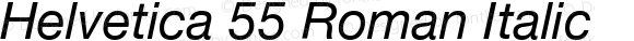 Helvetica 55 Roman Italic