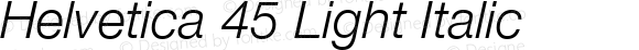 Helvetica 45 Light Italic