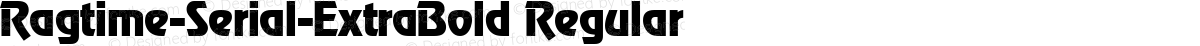 Ragtime-Serial-ExtraBold Regular