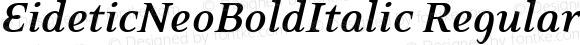 EideticNeoBoldItalic Regular Macromedia Fontographer 4.1.4 10/19/00