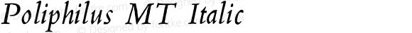 Poliphilus MT Italic