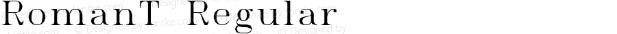RomanT Regular Macromedia Fontographer 4.1.3 4/14/97