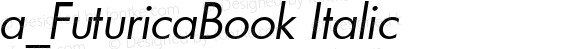 a_FuturicaBook Italic