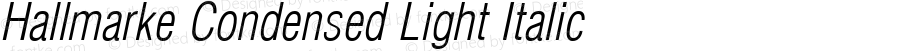 Hallmarke Condensed Light Italic