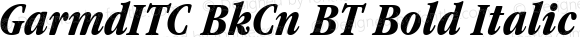 GarmdITC BkCn BT Bold Italic