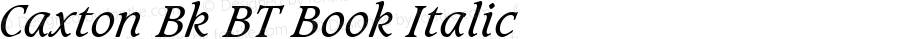 Caxton Bk BT Book Italic