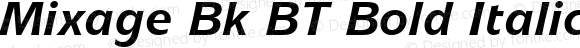 Mixage Bk BT Bold Italic