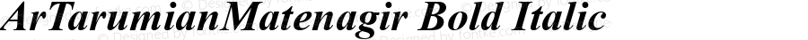 ArTarumianMatenagir  Bold Italic