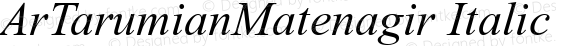 ArTarumianMatenagir Italic