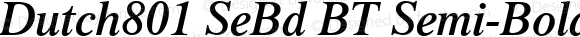 Dutch801 SeBd BT Semi-Bold Italic