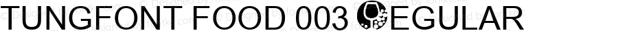 tungfont food 003 Regular 1.00; January 1, 2001