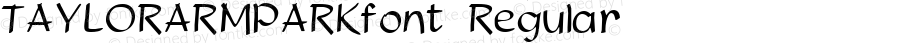 TAYLORARMPARKfont Regular Altsys Fontographer 3.5  3/29/01