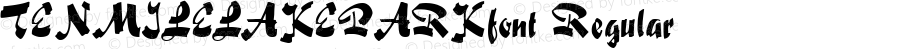 TENMILELAKEPARKfont Regular Altsys Fontographer 3.5  3/29/01