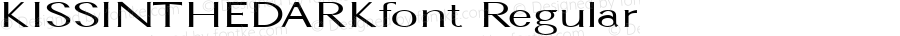 KISSINTHEDARKfont Regular Altsys Fontographer 3.5  3/29/01