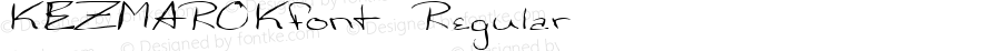 KEZMAROKfont Regular Altsys Fontographer 3.5  4/3/01