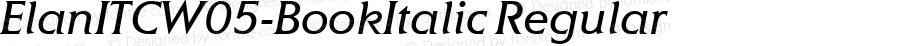 ElanITCW05-BookItalic Regular Version 1.00