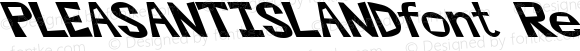PLEASANTISLANDfont Regular Altsys Fontographer 3.5  4/4/01