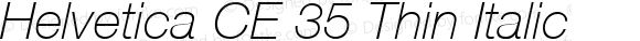 Helvetica CE 35 Thin Italic