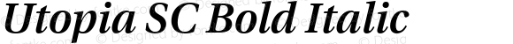 Utopia SC Bold Italic