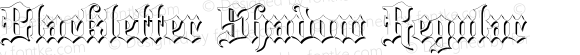 Blackletter Shadow Regular