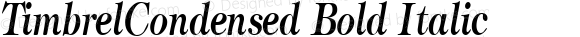 TimbrelCondensed Bold Italic