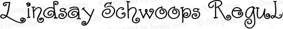 Lindsay Schwoops Regular Macromedia Fontographer 4.1.5 12/22/99