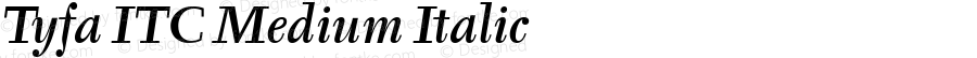 Tyfa ITC Medium Italic