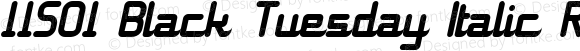 11S01 Black Tuesday Italic Regular