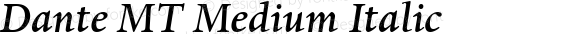 Dante MT Medium Italic