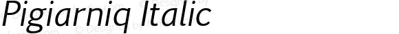 Pigiarniq Italic